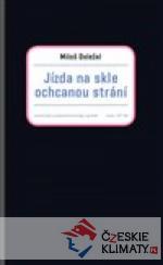 Jízda na skle ochcanou strání