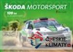 Škoda Motorsport – 120 let na závodních ...