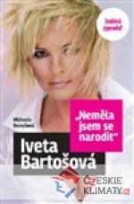 Neměla jsem se narodit - Iveta Bartošo...