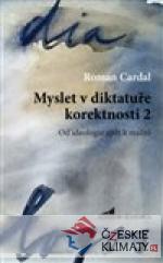 Myslet v diktatuře korektnosti 2