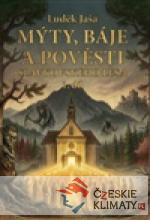 Mýty, báje a pověsti Slavkovského le...