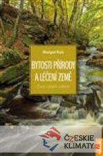 Bytosti přírody a léčení Země