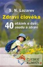 Zdraví člověka - 40 otázek o duši, ...