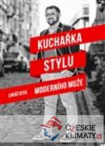 Kuchařka stylu moderního muže