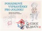 Pohádkové vyprávěnky pro Jolinku