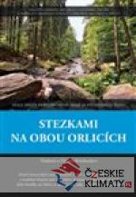 Stezkami na obou Orlicích