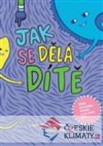 Jak se dělá dítě