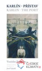 Karlín – přístav/Karlin – the Por...