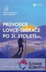 Průvodce lovce-sběrače po 21. století...