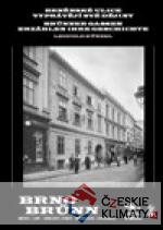 Brněnské ulice vyprávějí své dějiny 4.dí...