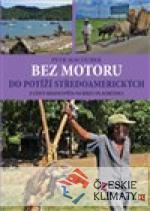 Bez motoru do potíží středoamerických...