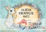 Zajíček objevuje svět
