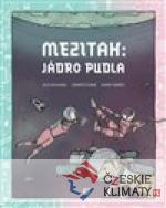 Mezitah: Jádro pudla