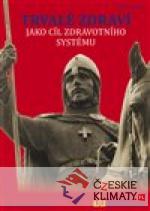 Trvalé zdraví jako cíl zdravotního s...