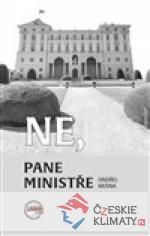 Ne, pane ministře