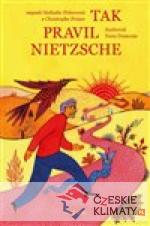 Tak pravil Nietzsche