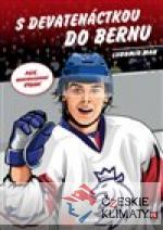 S devatenáctkou do Bernu