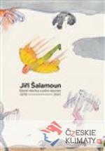 Jiří Šalamoun / Básně všechny a jedno le...