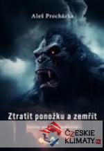 Ztratit ponožku a zemřít