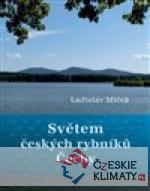 Světem českých rybníků - Čechy