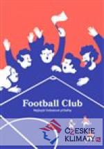 Football Club: Nejlepší fotbalové př...