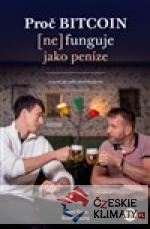 Proč Bitcoin (ne)funguje jako peníze