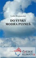Do výšky modra plyneš