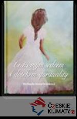 Cesta mým srdcem s dotekem spirituality