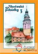 Jihočeské pohádky 3
