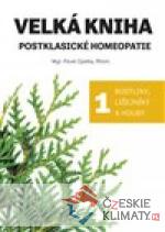 Velká kniha postklasické homeopatie