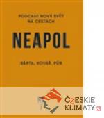 Neapol. Nový svět na cestách