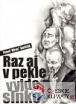 Raz aj v pekle vyjde slnko