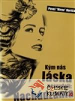 Kým nás láska nerozdelí: Nachádzania...