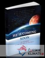 He Is Coming Soon