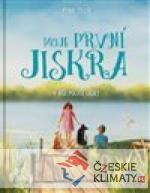 Moje první jiskra