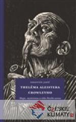 Theléma Aleistera Crowleyho