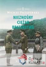 Nieznośny ciężar braterstwa