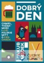 Dobrý den. Chmiel, tożsamość i luz. ...