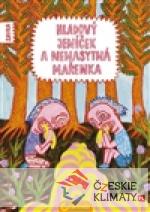 Hladový Jeníček a nenasytná Mařenka