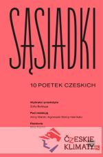 Sąsiadki. 10 poetek czeskich