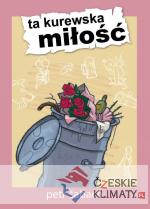 Ta kurewska miłość