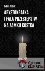 Arystokratka i fala przestępstw na zamk...