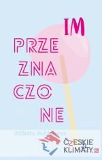 Im przeznaczone