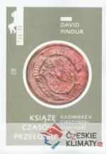 Książę czasów przełomu Kazimierz II Cies...