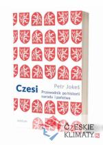 Czesi. Przewodnik po historii narodu i p...