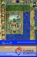 Między czeskim utrakwizmem a rzymską o...