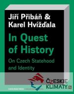 In Quest of History On Czech Statehood and Identity - książka