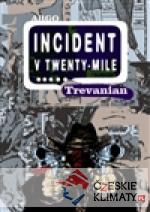 Incident v Twenty-Mile - książka