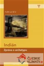Indián - zpráva o archetypu - książka
