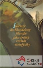 Iniciace do Blondelovy filosofie jako krátký traktát metafyziky - książka